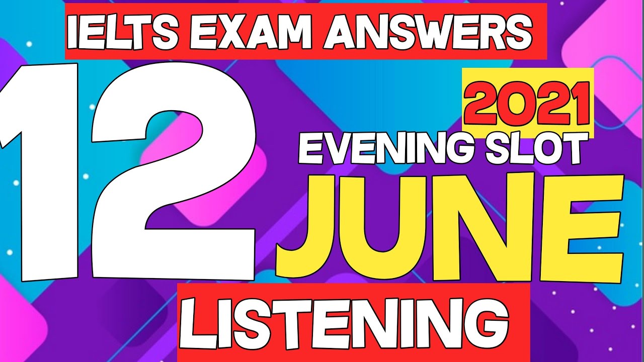 12th June 2021 Listening Exam Answers IELTS Exam Update shorts 