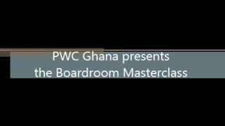 PWC Ghana - Boardroom Masterclass