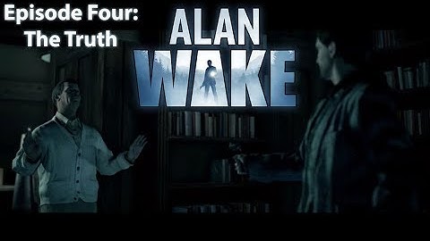 TO VALHALLA! | Alan Wake - Episode Four: The Truth