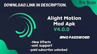 Alight Motion V4.0 Mod Apk | Pro Beats