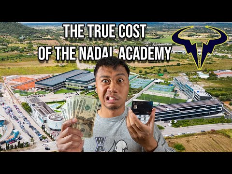 The Actual Cost Of The Nadal Academy