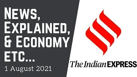 1st August 2021 | Gargi Classes News & Explained Analysis