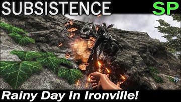 Rainy Day In Ironville! | Subsistence Single Player Gameplay | EP 42 | Season 5