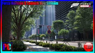 Forza Horzion 6 Launch Day Stream (PC)