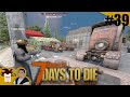 Coop opossum  39  une infestation tout en finesse  7 days to die alpha 21 stable