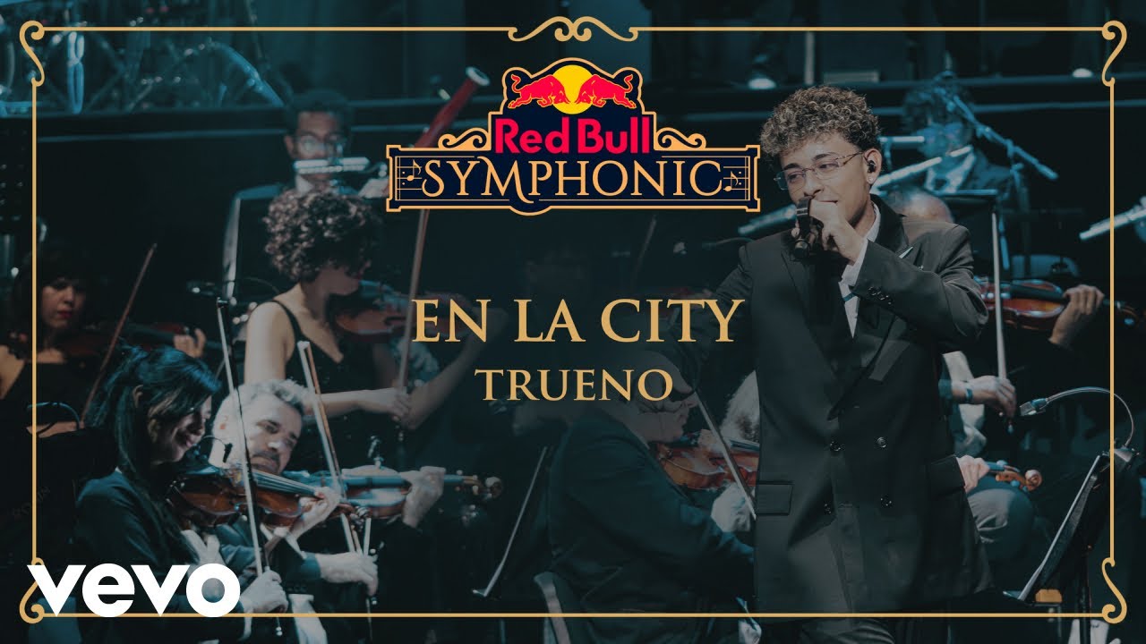 Trueno - EN LA CITY (Red Bull Symphonic)