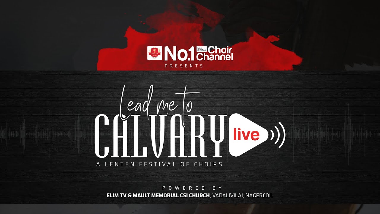 🔴🅻🅸🆅🅴 | LEAD ME TO CALVARY 2022 | Mault Memorial CSI Church Vadalivilai | 10th April 2022 @ 4.00 PM