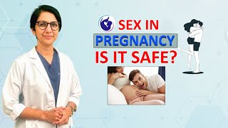 Sex in Pregnancy - Safe or Not | Dr. Rajeshwari Reddy Explains