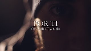 Fase - Por ti (feat. Seelas FJ & Sioks)