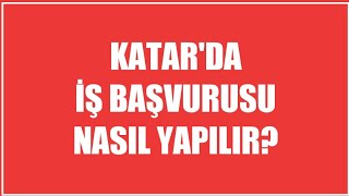 Katar İş Başvurusu Nasıl Yapılır?