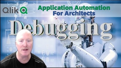 Qlik Application Automation - Debugging