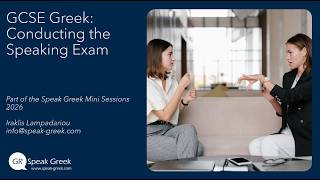 GCSE Greek: Conducting the Speaking Exam