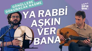 Ya Rabbi Aşkın Ver Bana Tarık Ve Sinan