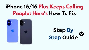 iPhone 16/16 Plus Keeps Calling People: Here’s How To Fix