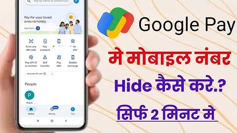 Google pay me mobile number kaise hide kare!! Google pay me number hide kaise kare!!
