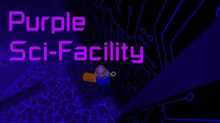 FE2 Map Test - Purple Sci-Facility (Insane) by Tyreew08 & cooldchara159 (Original by: Crazyblox)