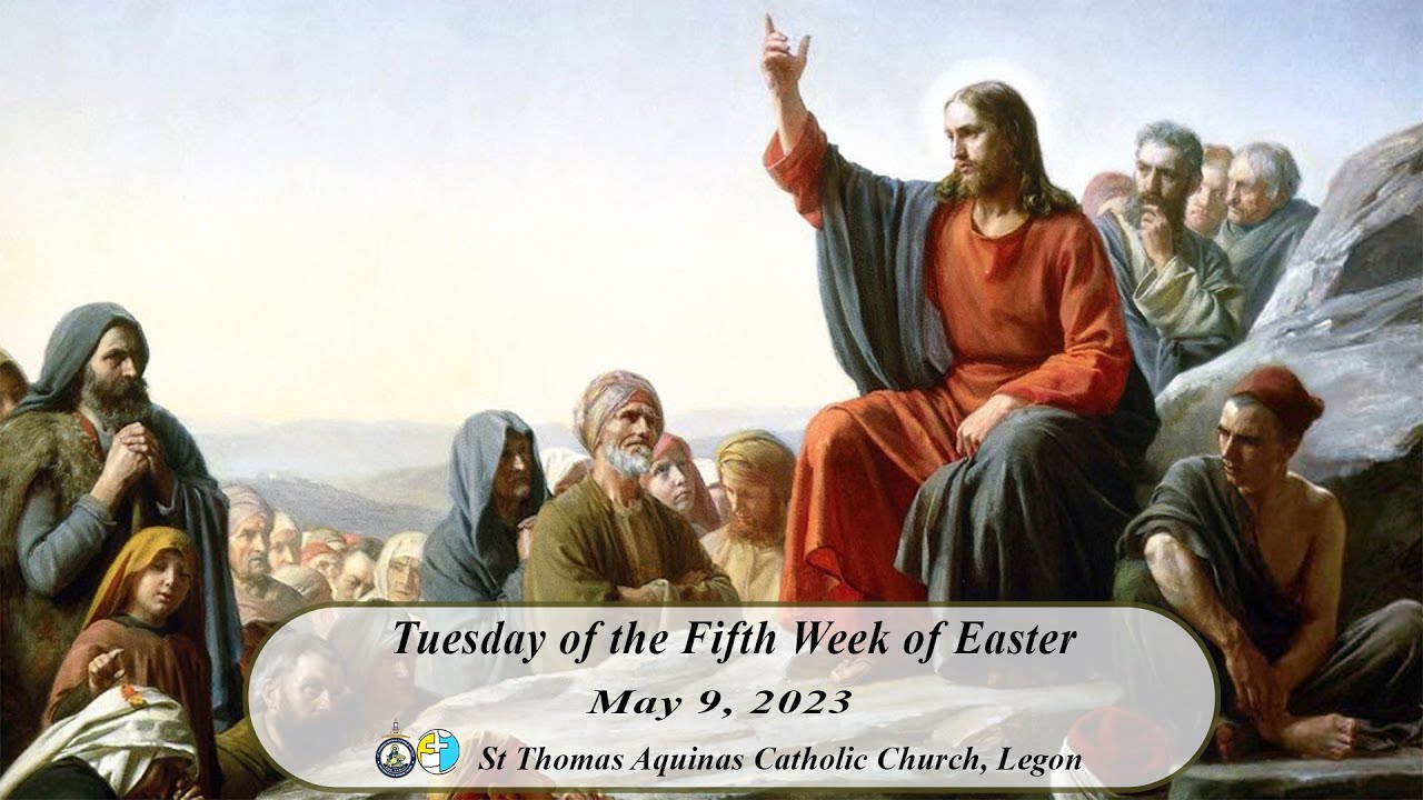 Tuesday of the Fifth Week of Easter(09/05/23) - YouTube