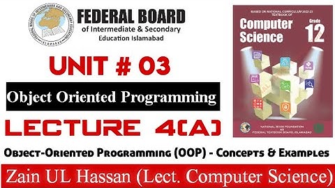 Lecture 4(A): Object-Oriented Programming (OOP) - Concepts & Examples