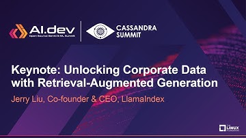 Keynote: Unlocking Corporate Data with Retrieval-Augmented Generation - Jerry Liu, LlamaIndex