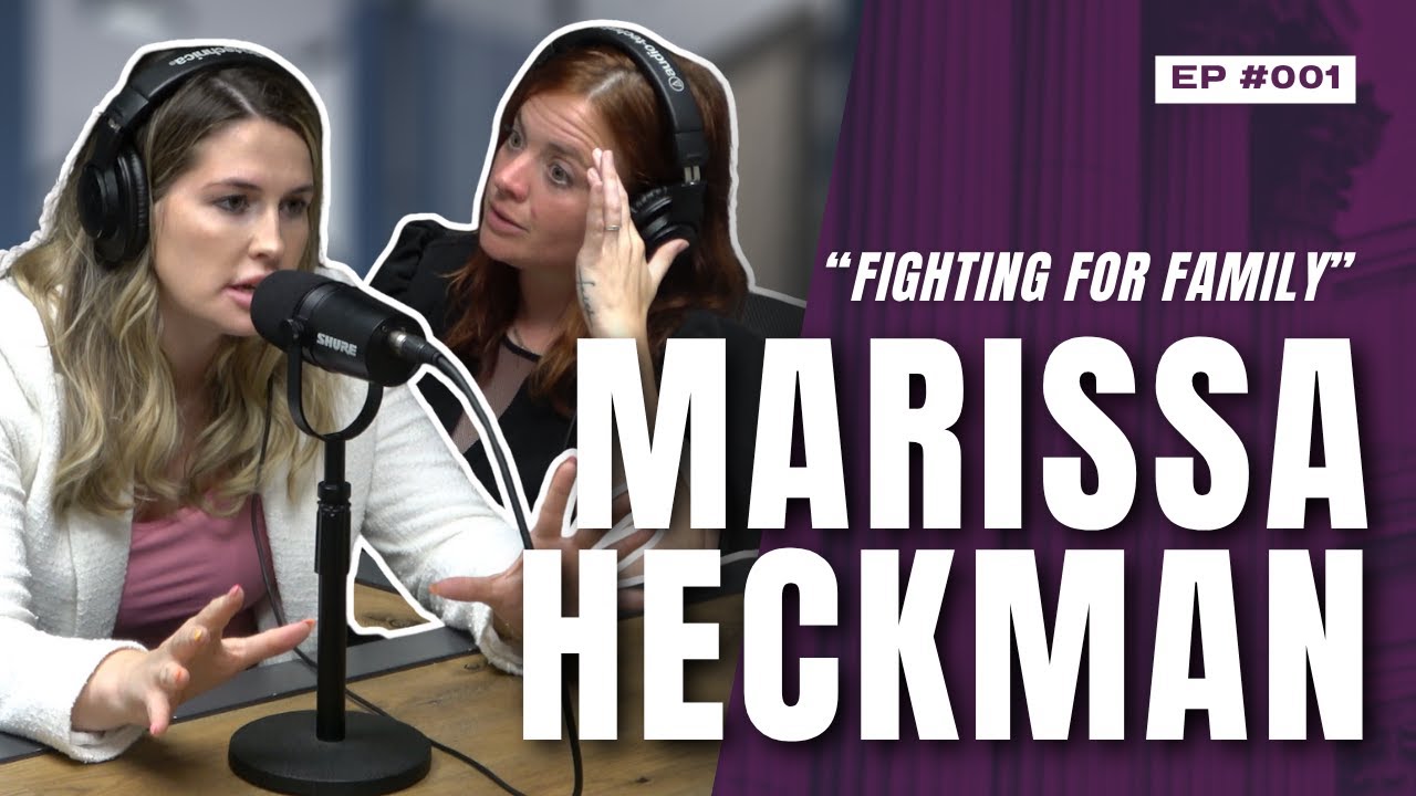Fighting for Family with Marissa Heckman | Off the Record with LegALLY at Law | Ep. 1