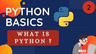 Python Basics Tutorial | Part 2 - What is Python