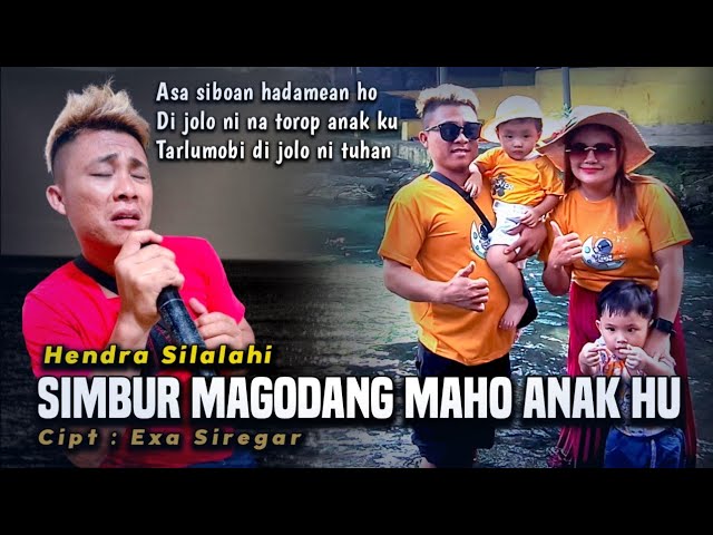 LAGU BATAK BUAT ANAK KITA | SIMBUR MAGODANG MAHO ANAK HU | Hendra Silalahi Suara Emas class=