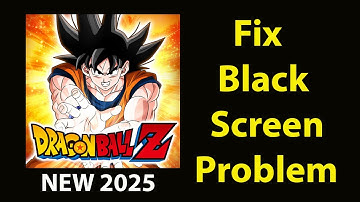 Fix DOKKAN BATTLE  Black Screen Error | DOKKAN BATTLE  Black Screen issue Solved | PSA 24