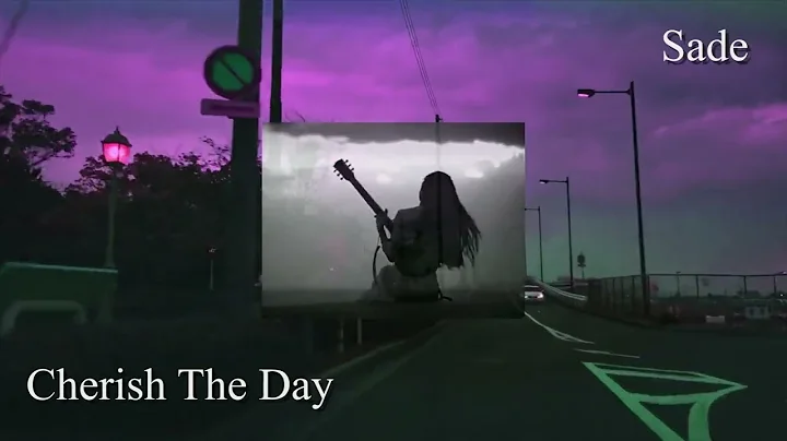 Cherish The Day - Sade (Lyrics)