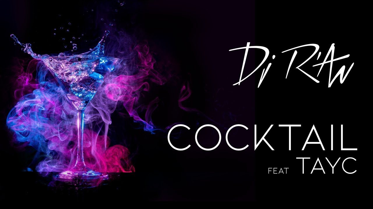 Dj RAN   COCKTAIL feat Tayc audio