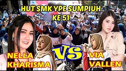 OJO NGUBER WELASE - VIA VALLEN vs NELLA KHARISMA nya SMK YPE Sumpiuh || HUT SMK YPE SUMPIUH KE 51