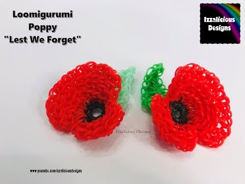 Rainbow Loom Loomigurumi Poppy - Lest We Forget - Remembrance / Veteran Day