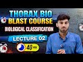 BIOLOGICAL CLASSIFICATION | LECTURE 02 || THORAX BIO BLAST COURSE NEET 2027 #neet2027 #biology