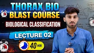 BIOLOGICAL CLASSIFICATION | LECTURE 02  || THORAX BIO BLAST COURSE NEET 2027 #neet2027 #biology