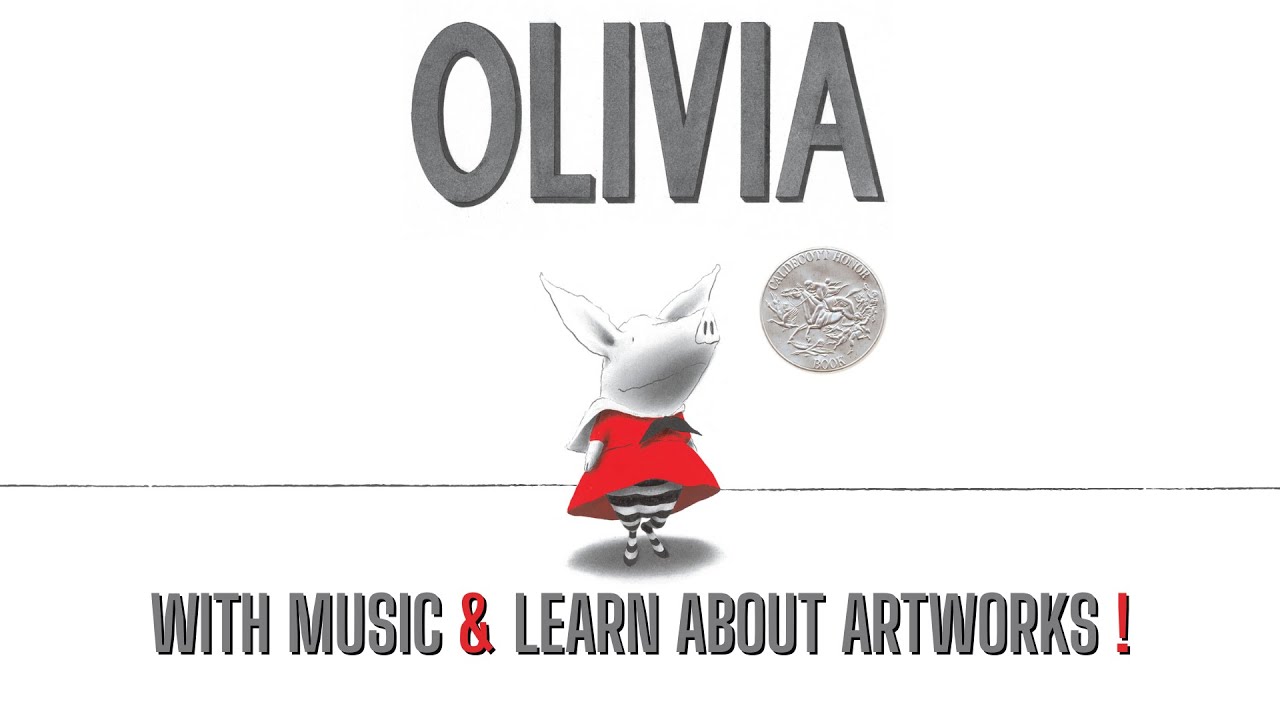 Olivia | Ian Falconer | Read Aloud Book | With Music | Learn About Artworks |