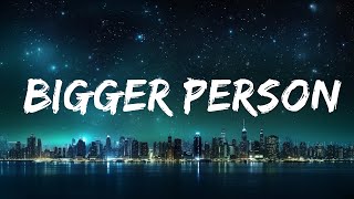 Lauren Spencer Smith - Bigger Person (Lyrics) 25p lyrics/letra