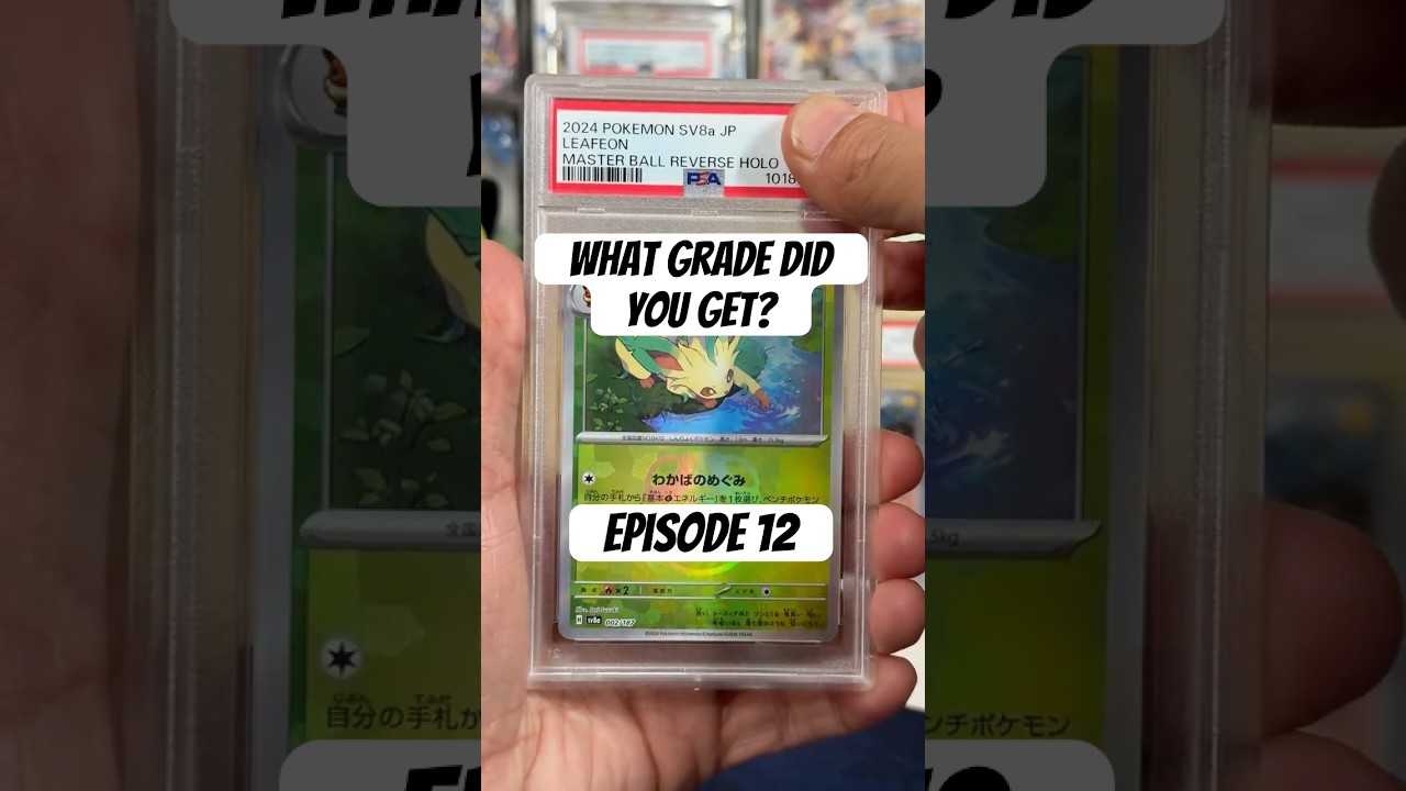 What Grade Did You Get? - Episode 12 - Leafeon Masterball and Flareon SIR