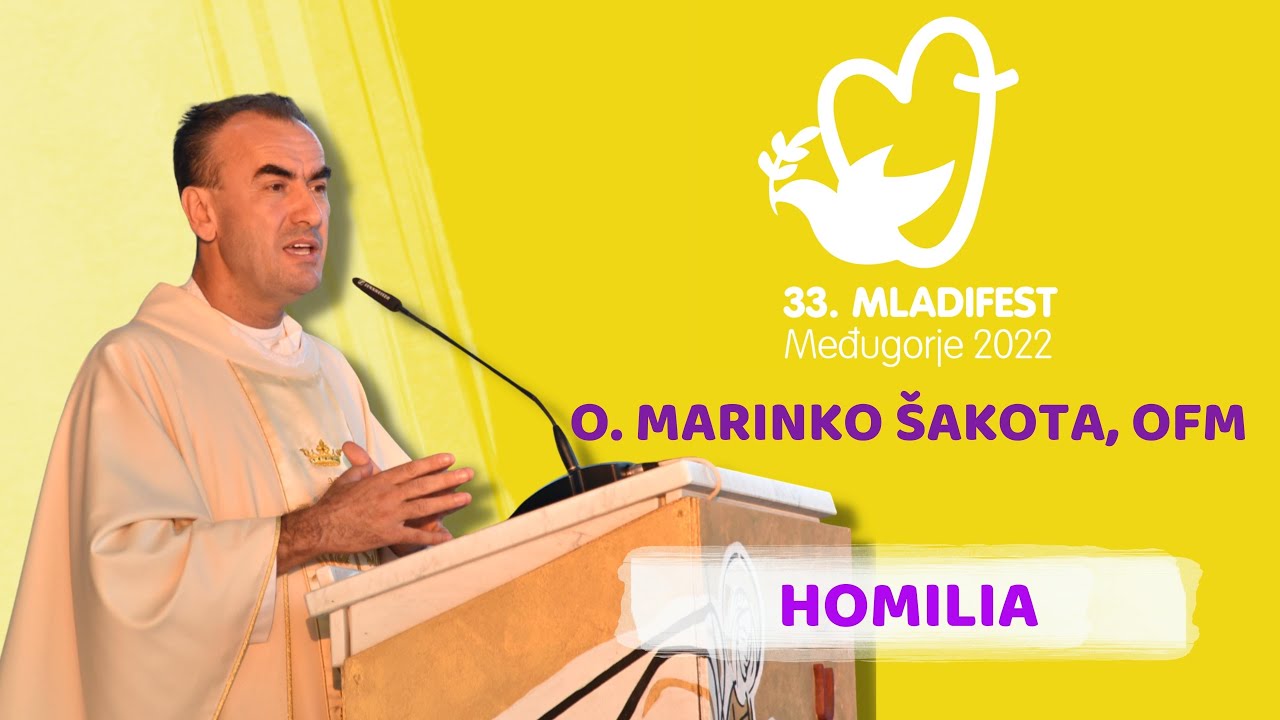 33. FESTIWAL MŁODYCH HOMILIA: o. Marinko Šakota, OFM