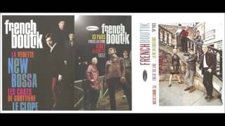 French Boutik 🗼 La Nouvelle Pop Moderniste (The Singles 2012 – 2015)