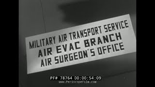 Military Air Transport Service 1957 Air Evacuation Of Wwii, Korean War Wounded Personnel 78764