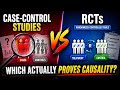 Case-Control Studies vs RCTs: Which Actually Proves Causality?