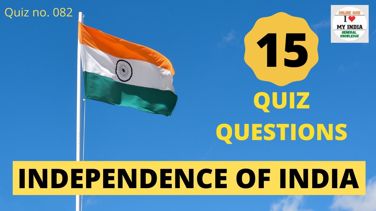 Independence Day quiz in English| Quiz on Independence Day with ...