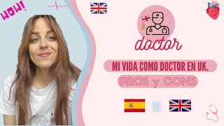 Review Médico en Reino Unido. ¿Cuánto gano? ¿Merece la pena? Horario, lluvia, guardias hospital/país