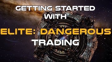 Elite Dangerous: Getting Started - Trading (Intermediate)