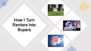 Video: How I Turn Renters into Buyers