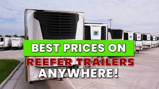 Best Prices on Used Reefer Trailers ANYWHERE! Thermoking - Carrier - Utility