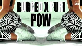 RUGGED X PURI - POW