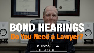 Bond Hearings in South Carolina | Charleston, SC Criminal Defense Attorney