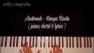 Andmesh - Hanya Rindu ( Piano, Chord & Lyrics ) Cover by Willy