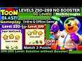 Toon Blast Levels 250 299 50 Levels Walkthrough NO 