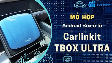 Mở hộp Android Box ô tô Carlinkit Tbox ULTRA Sức mạnh vượt trội